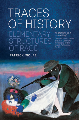 Wolfe Traces of history: elementary structures of race