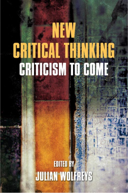 Wolfreys - New critical thinking: criticism to come