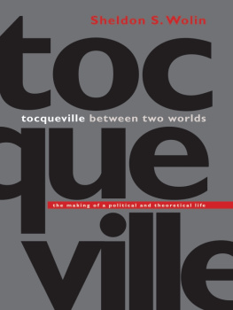 Wolin - Tocqueville Between Two Worlds