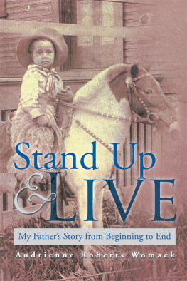 Womack - Stand up and Live: My FatherS Story from Beginning to End