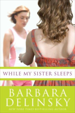 Barbara Delinsky While My Sister Sleeps