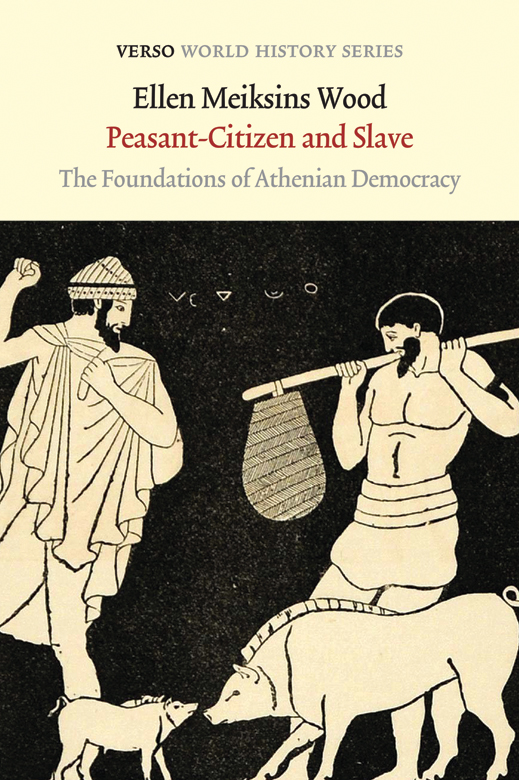 Peasant-citizen and slave the foundations of Athenian democracy - image 1