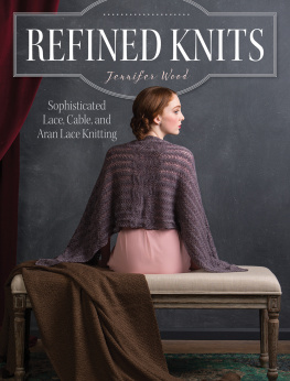 Wood Refined Knits: Sophisticated Lace, Cable, and Aran Lace Knitwear