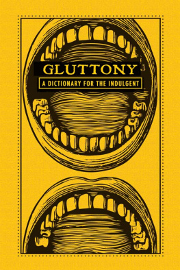 Wood - Gluttony: a dictionary for the indulgent