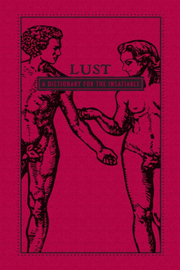 Wood - Lust: a Dictionary for the Insatiable