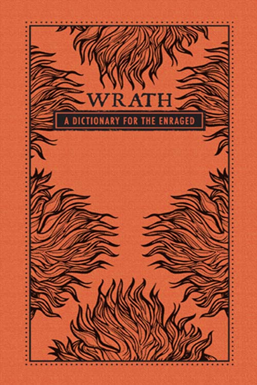 WRATH A DICTIONARY FOR THE ENRAGED J ENNIFER M W OOD Copyright - photo 1