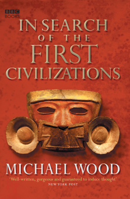 Wood - In Search of the First Civilizations