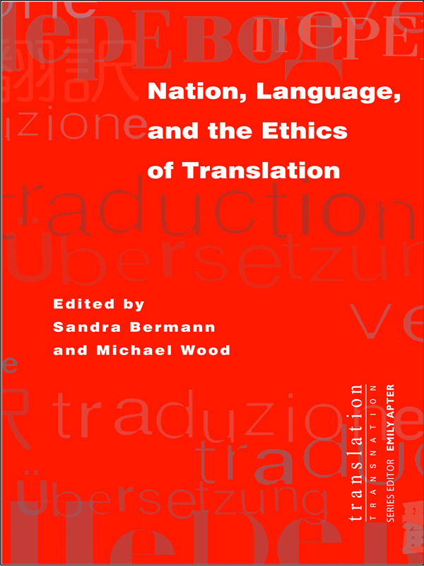 Nation Language and the Ethics of Translation TRANSLATION TRANSNATION - photo 1