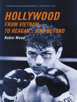 Wood - Hollywood from Vietnam to Reagan ... and Beyond: a Revised and Expanded Edition of the Classic Text