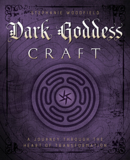 Woodfield Dark goddess craft: a journey through the heart of transformation