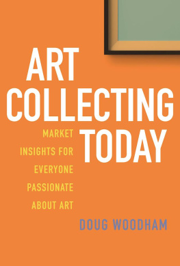 Woodham - Art collecting today: market insights for everyone passionate about art