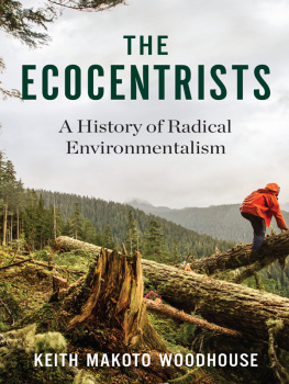 Woodhouse - The ecocentrists: a history of radical environmentalism