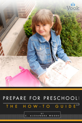 Woods - Prepare for preschool: the how-to guide