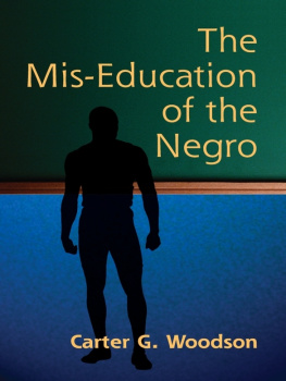 Woodson The Mis-Education of the Negro