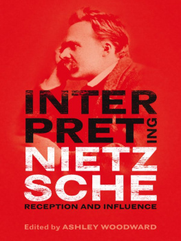 Woodward Interpreting Nietzsche: Reception and Influence