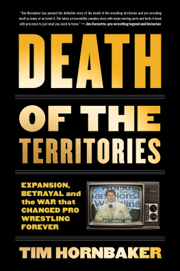 World Wrestling Entertainment Inc Death of the territories: expansion, betrayal and the war that reshaped pro wrestling forever