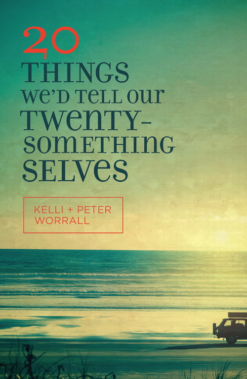 Praise for 20 Things Wed Tell Our Twentysomething Selves 20 Things Wed Tell - photo 1