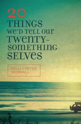 Worrall Kelli - 20 Things Wed Tell Our Twentysomething Selves