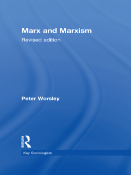 Worsley - Marx and Marxism