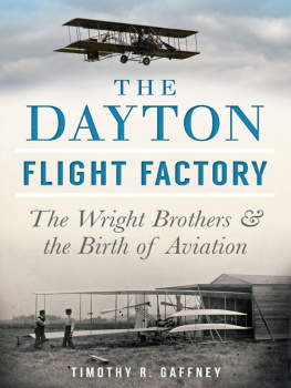 Wright Company - The Dayton flight factory: the Wright brothers and the birth of aviation