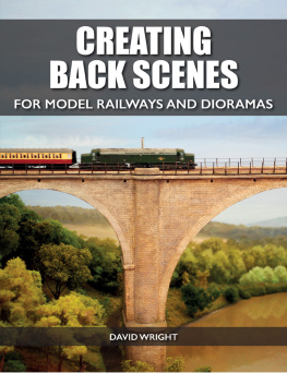 Wright - Creating Back Scenes for Model Railways and Dioramas