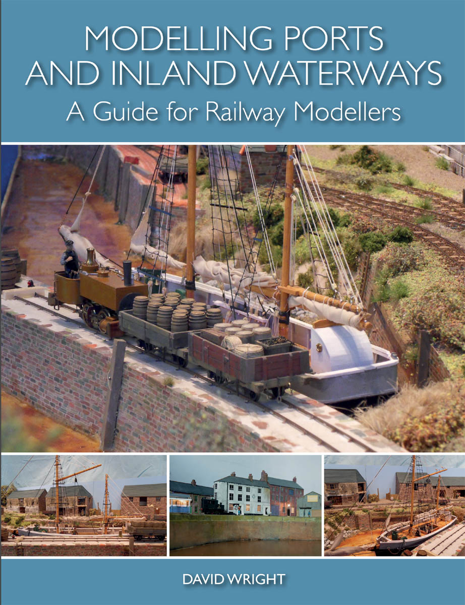 MODELLING PORTS AND INLAND WATERWAYS A Guide for Railway Modellers MODELLING - photo 1