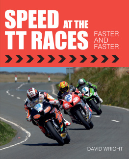 Wright - Speed at the TT Races: Faster and Faster