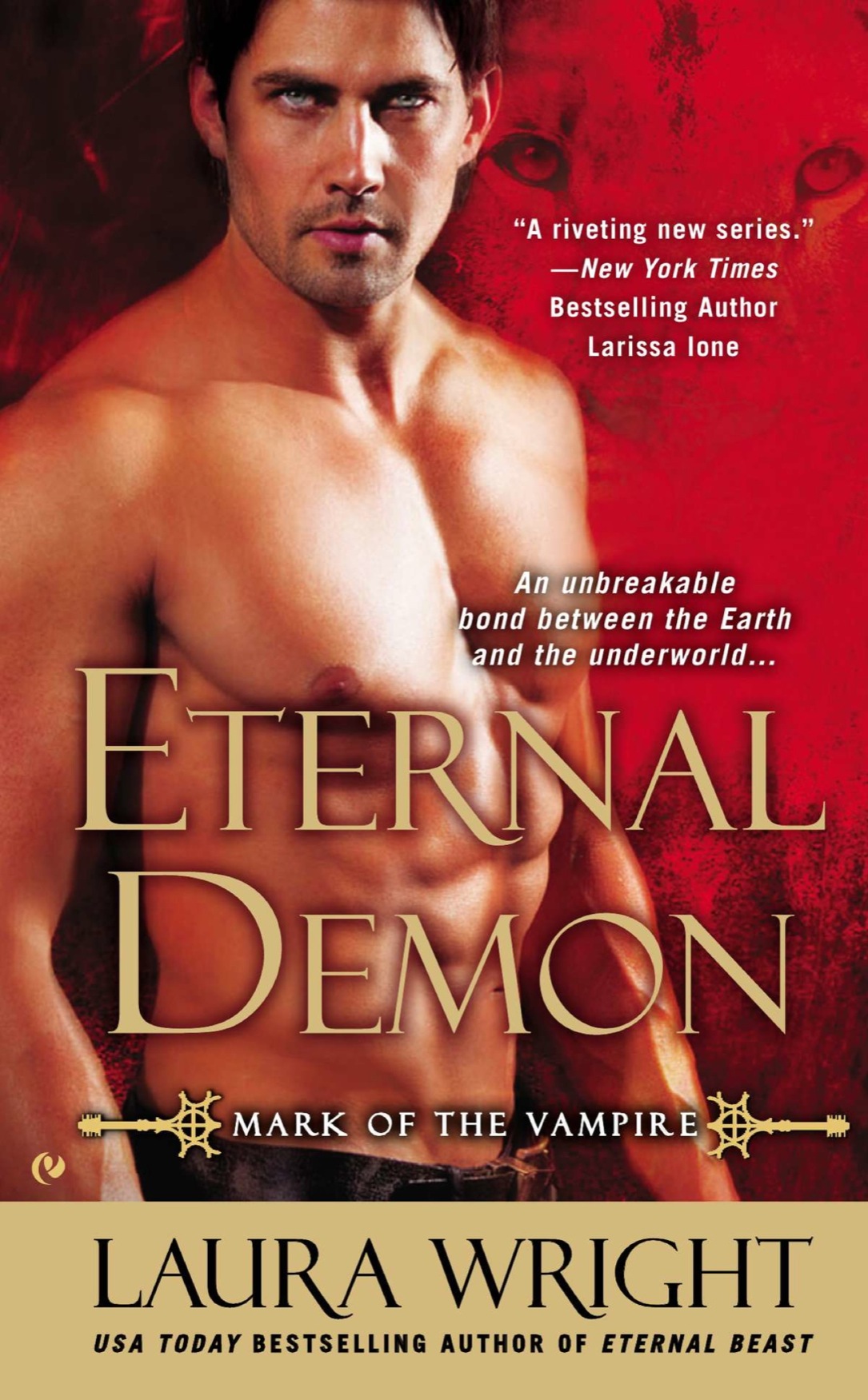 Praise for Laura Wright and the Mark of the Vampire Series Eternal Beast - photo 1