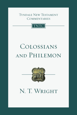 Wright - Colossians and Philemon: Tyndale New Testament Commentaries