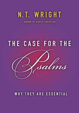 Wright - The case for the Psalms: why they are essential