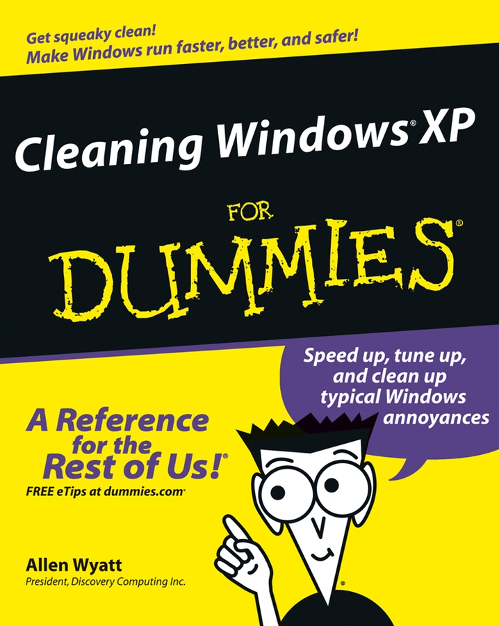 Cleaning Windows XP For Dummies by Allen Wyatt Cleaning Windows XP For - photo 1