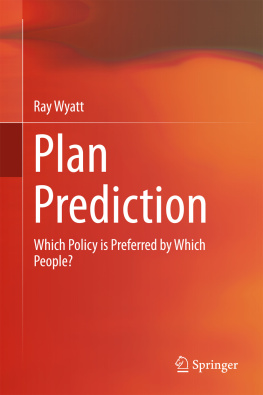 Wyatt - Plan Prediction Which Policy is Preferred by Which People?