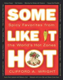 Wright Some like it hot: spicy favorites from the worlds hot zones