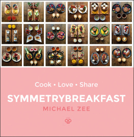 Zee - Symmetrybreakfast: cook, love, share