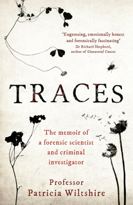 Wiltshire Traces: The memoir of a forensic scientist and criminal investigator