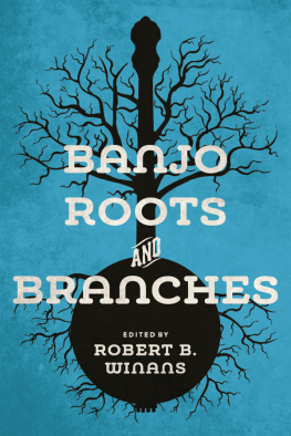 Winans Banjo Roots and Branches