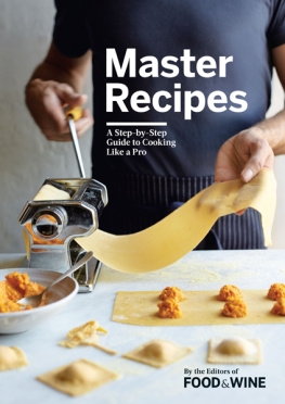 Wine - Master Recipes: a Step-By-Step Guide to Cooking Like a Pro
