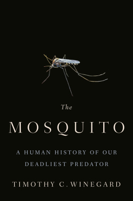 Winegard The mosquito: a human history of our deadliest predator