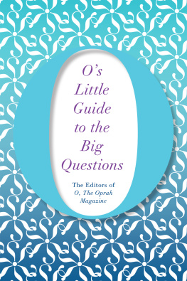 Winfrey Os Little Guide to the Big Questions