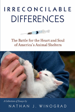 Winograd Irreconcilable differences: the battle for the heart & soul of Americas animal shelters