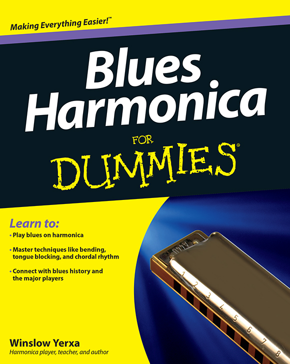 Blues Harmonica For Dummies by Winslow Yerxa Blues Harmonica For Dummies - photo 1