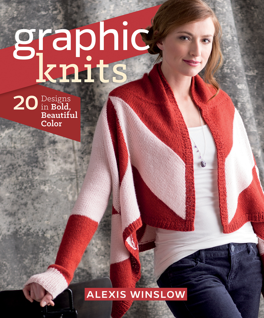 Graphic Knits 20 Designs in Bold Beautiful Color Alexis Winslow CONTENTS - photo 1