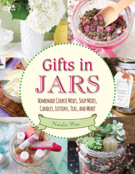 Wise - Gifts in jars: homemade cookie mixes, soup mixes, candles, lotions, teas, and more!