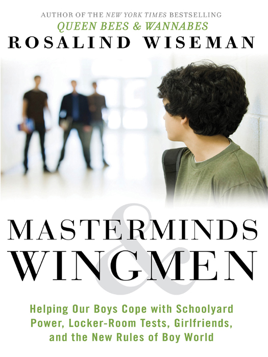 More Praise for Masterminds Wingmen Rosalind Wiseman is perhaps Americas - photo 1