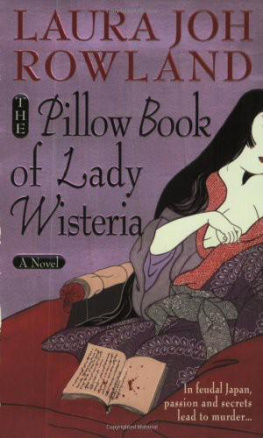 Laura Joh Rowland - The Pillow Book of Lady Wisteria