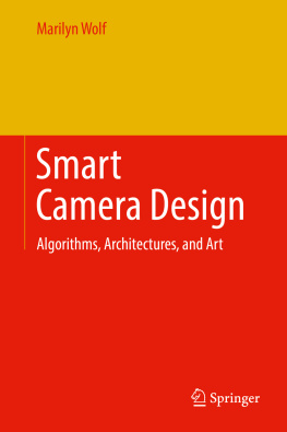Wolf - Smart Camera Design: Algorithms, Architectures, and Art