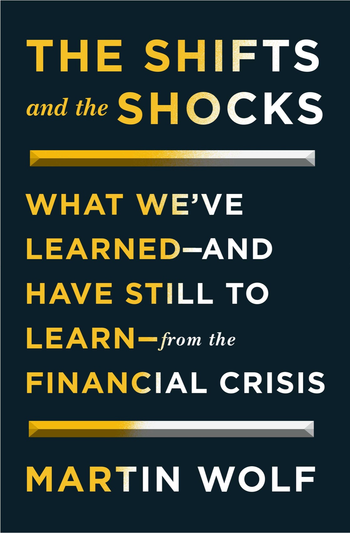 The shifts and the shocks what weve learned -- and have still to learn -- from the financial crisis - image 1