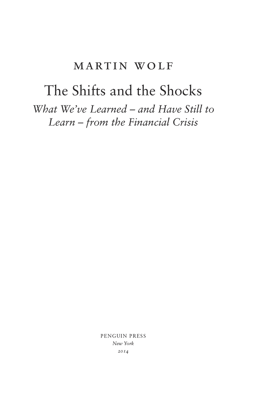 The shifts and the shocks what weve learned -- and have still to learn -- from the financial crisis - image 2