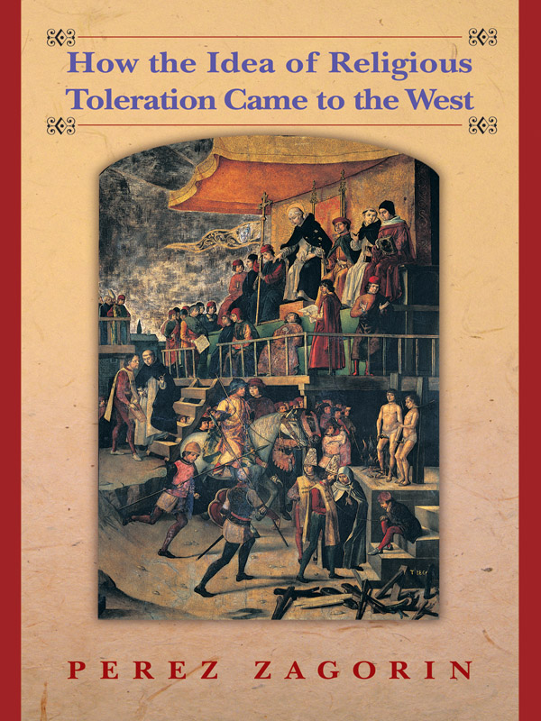 How the Idea of Religious Toleration Came to the West How the Idea of - photo 1