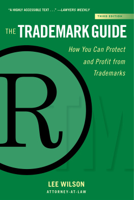 Wilson The Trademark Guide: How You Can Protect and Profit from Trademarks